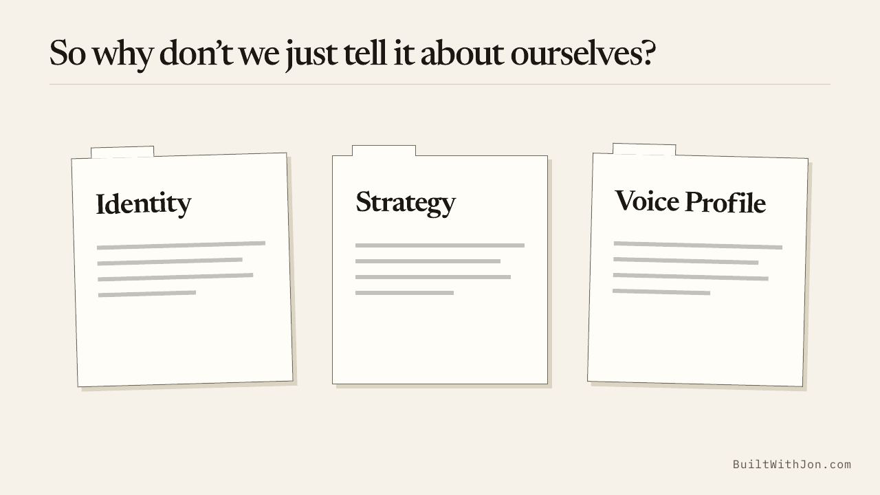 So why don't we just tell it about ourselves?